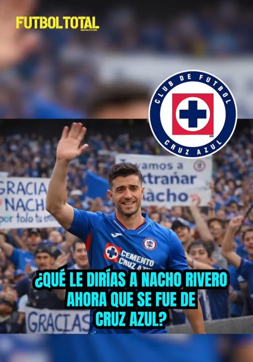 ¿QUÉ LE DIRÍAS A NACHO RIVERO AHORA QUE CRUZ AZUL ENFRENTA A TIJUANA? 👀