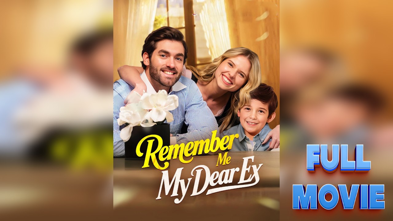 Remember Me, My Dear Ex