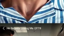 He Regrets Losing Me (ENGL SUBT) Reelshort