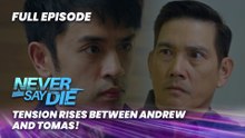 Never Say Die: Tension rises between Andrew and Tomas! (Full Episode 60) April 28, 2026