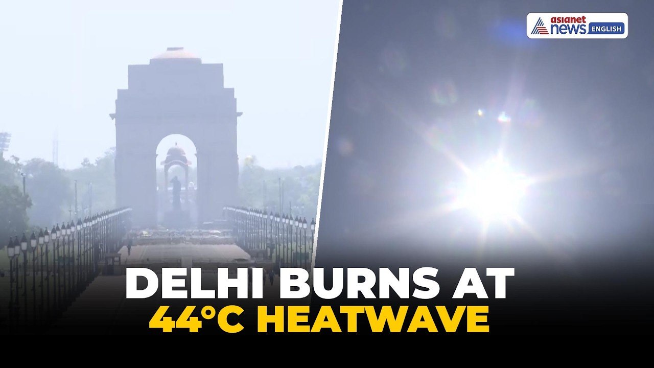 Delhi Heatwave Crisis: Capital Scorched as Temperatures Cross 44°C