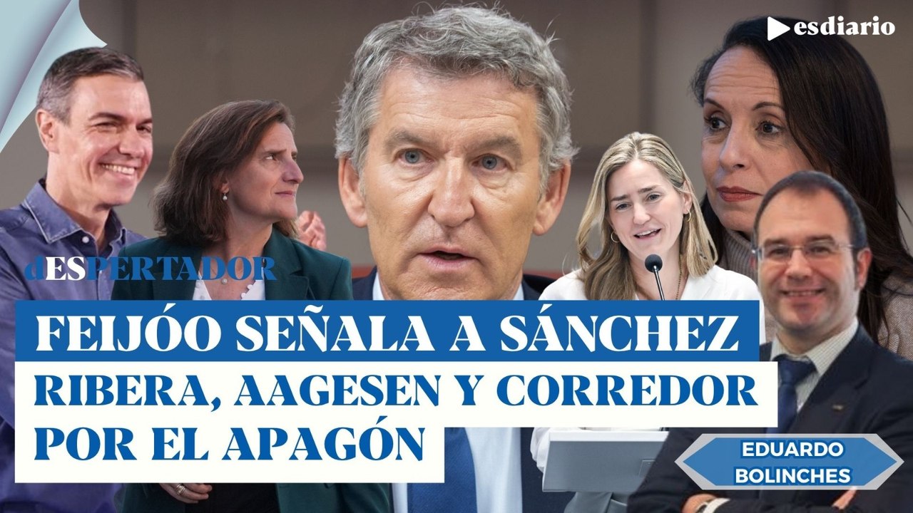 Zasca de Feijóo a un año del apagón: estos son los que deben dimitir | ESdiario