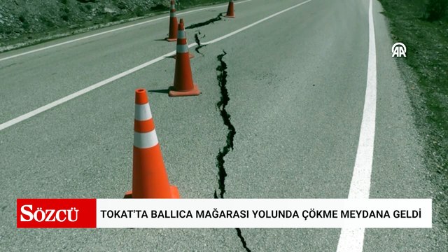Tokat'ta Ballıca Mağarası yolunda çökme meydana geldi