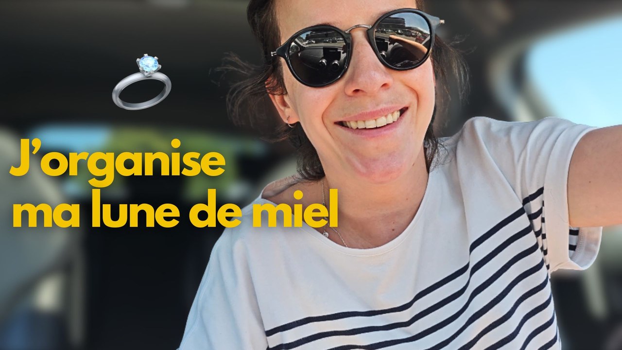 COMMENT J'AI ORGANISÉ MON VOYAGE DE NOCES 💍On part en...