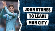 John Stones to leave Manchester City