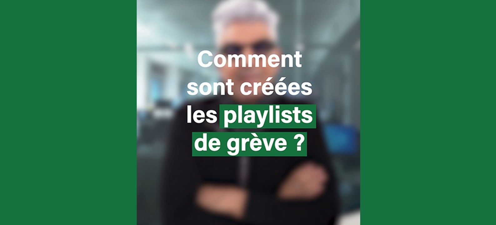 Comment sont créées les playlists de grève ? Didier Varrod