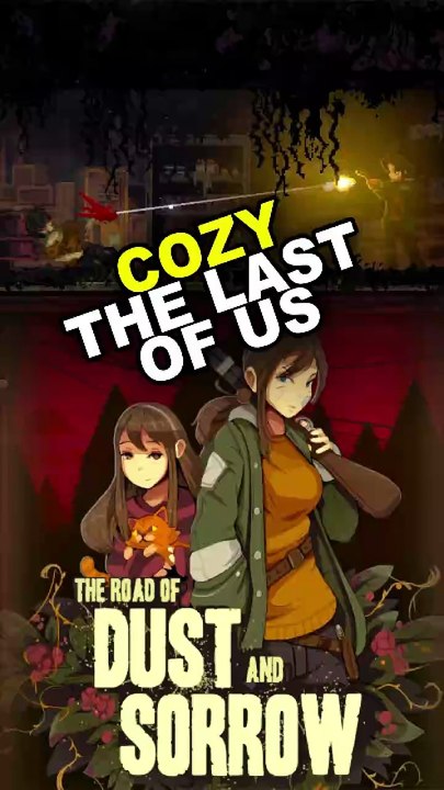The Last of Us, but as a COZY Indie Horror?🏹 THE ROAD OF DUST AND SORROW