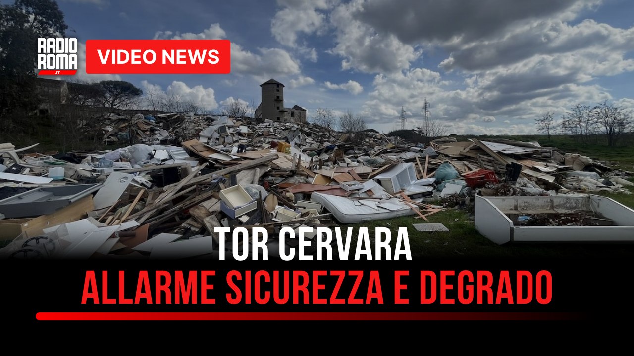 Tor Cervara, allarme sicurezza e degrado
