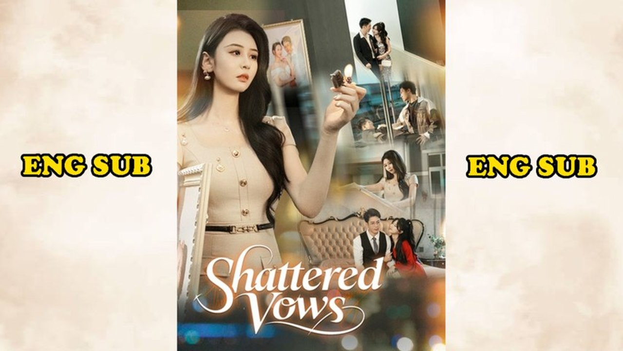 Shattered Vows Engsub