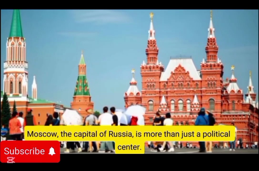 Moscow Isn’t Just a City… It’s a Whole Experience