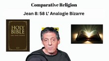 Jean 8: 58 L’ Analogie Bizarre