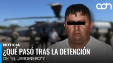 ¿Qué pasó tras la detención de “El Jardinero”? Clave del CJNG en la mira de EE.UU.