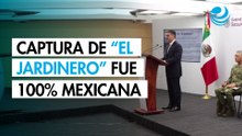 Harfuch destaca que detención de "El Jardinero" fue 100% mexicana y clave contra el CJNG