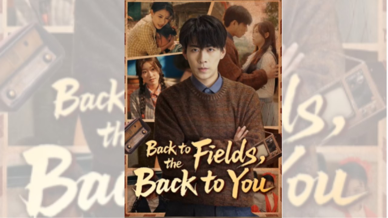 Back To The Fields, Back To You Engsub 🌍 Mega 🔥