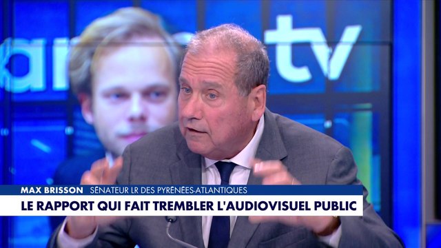 Max Brisson : «Certains voudraient que l'audiovisuel public soit un contre pouvoir contre CNews»
