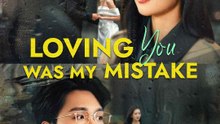 Loving You Was My Mistake | HD 1080p