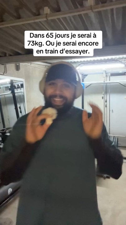 73kg dans 65 jours. Je vais tout donner.