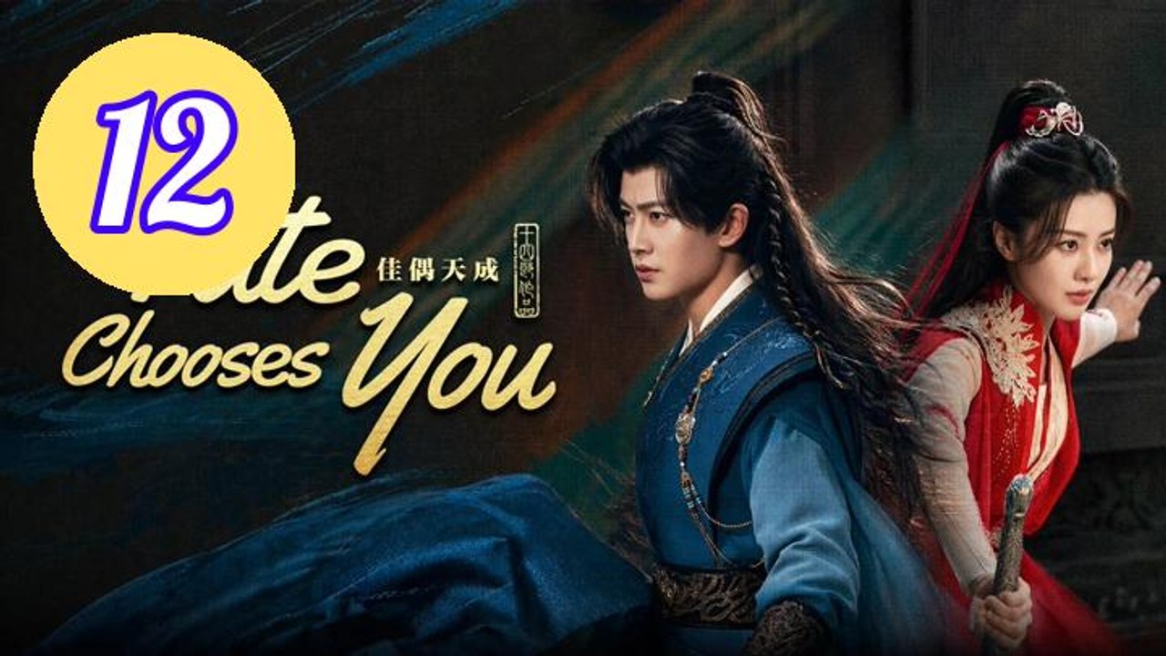 Fate Chooses You Episode 12 Engsub