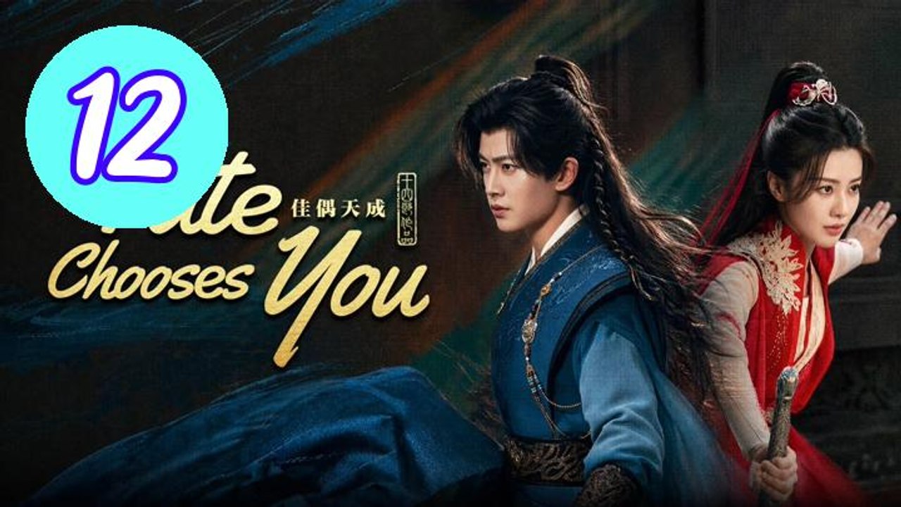 Fate Chooses You Episode 12 Engsub
