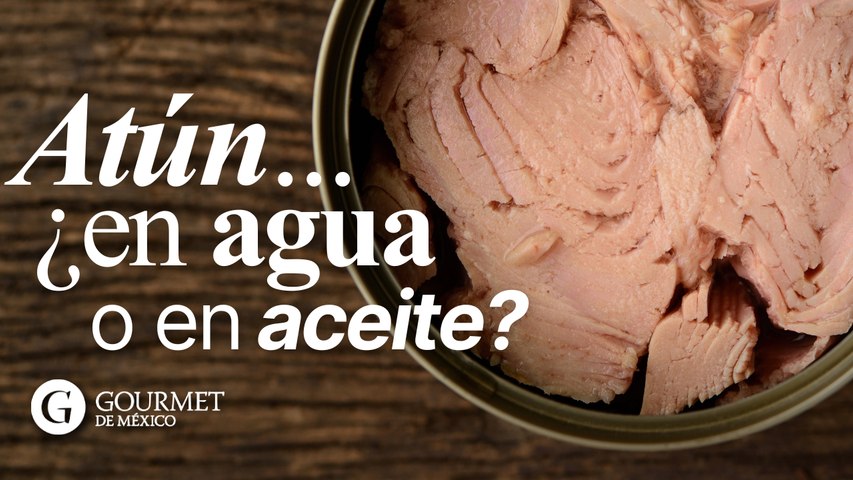 Atún...¿en agua o en aceite?