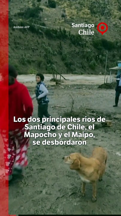 Los desbordamientos de dos ríos de Santiago de Chile dejan más de 300 damnificados