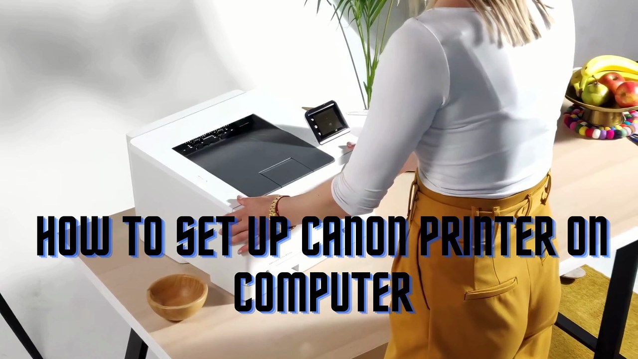 How to Set Up Canon Printer on Computer