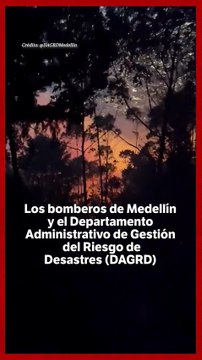 Bomberos en Medellín llevan más de 16 horas controlando un incendio forestal