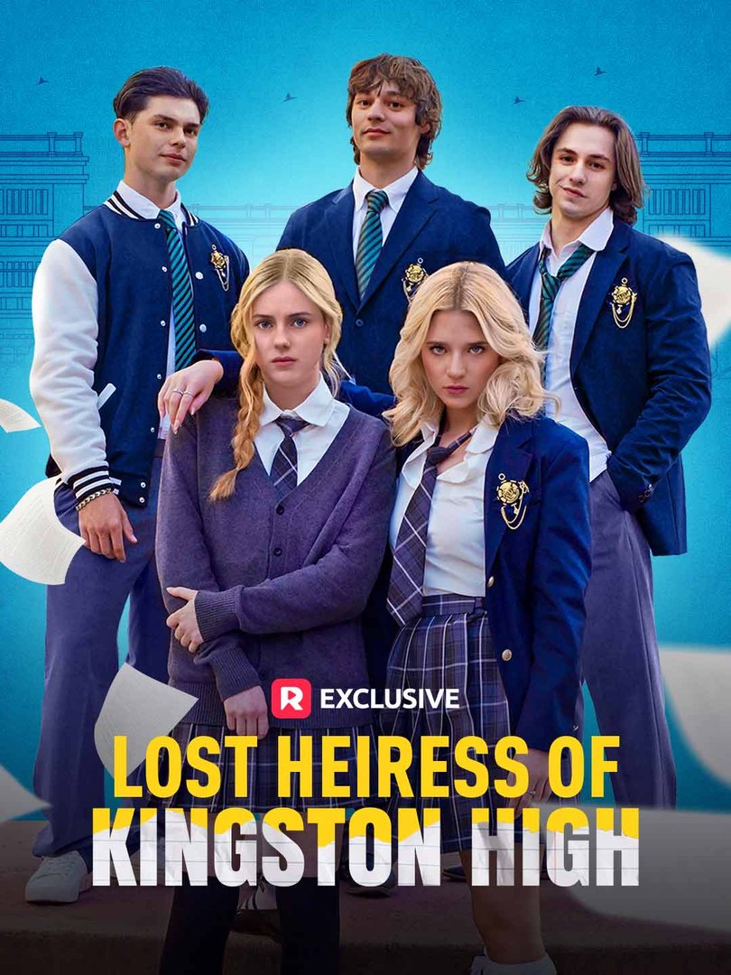 Lost Heiress of Kingston High Full Movie