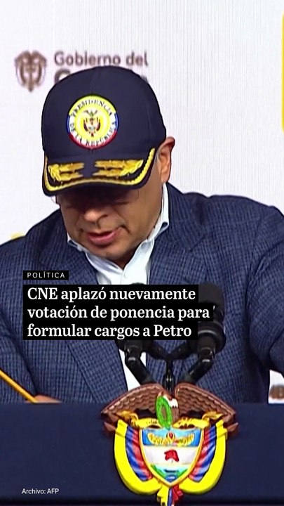 CNE aplazó nuevamente votación de ponencia para formular cargos a Petro