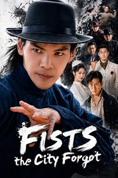 Fists the City Forgot – Full Movie | LoveStory, DramaSeries, RomanticDrama - ENGSUB