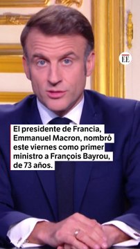 Emmanuel Macron nombra al centrista François Bayrou como nuevo primer ministro