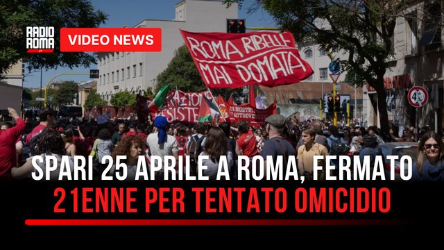 Spari 25 aprile a Roma, fermato 21enne per tentato omicidio