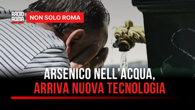 Arsenico nelle acque del viterbese: i ricercatori del Cnr presentano una nuova tecnologia