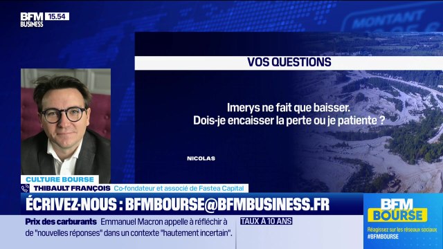 Culture Bourse : « Imerys ne fait que baisser. Dois-je encaisser la perte ou je patiente ? En sachant que j’investis sur du moyen long terme », par Julie Cohen-Heurton - 29/04