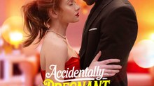 Accidentally Pregnant, Forever Spoiled | HD 1080p