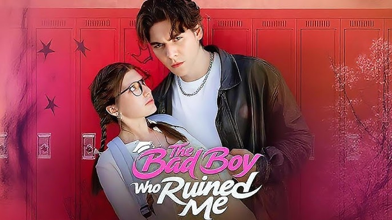 The Bad Boy Who Ruined Me - Full HD Movie