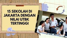 15 Sekolah di Jakarta dengan Nilai UTBK Tertinggi, Acuan Daftar SPMB 2025