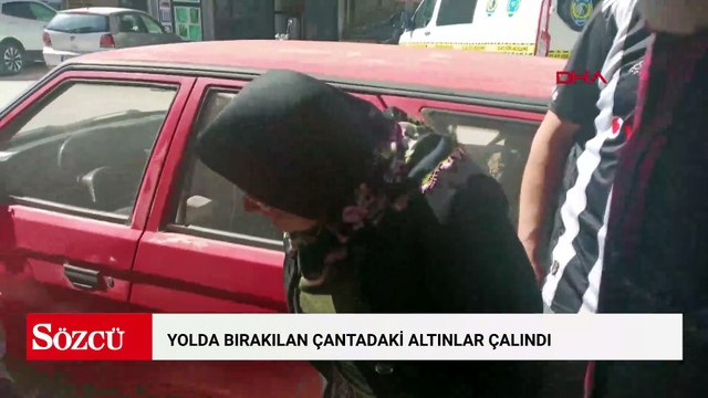 Yolda bırakılan çantadaki altınlar çalındı