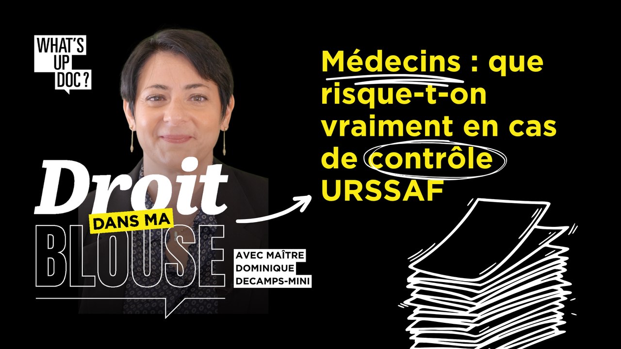 URSSAF : ce que les médecins doivent vraiment craindre en cas de contrôle