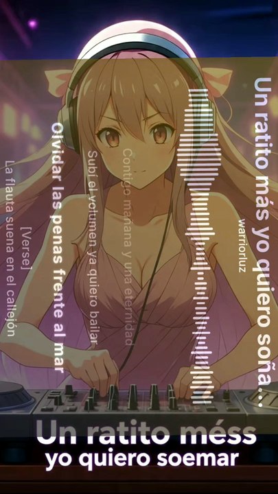 noUn ratito más yo quiero soñar Music Anime Dj🎵🎵
