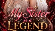 My Sister Is A Legend- Drama