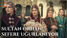 Sultan Orhan sefere çıkıyor - Kuruluş Orhan 22.Bölüm