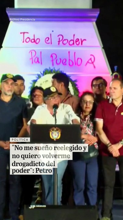 "No me sueño reelegido y no quiero volverme drogadicto del poder": Petro