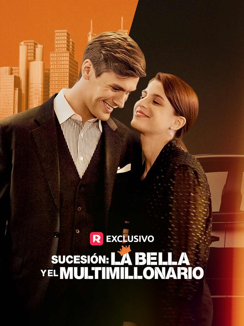 Sucesión La Bella y el Multimillonario Completo En Español