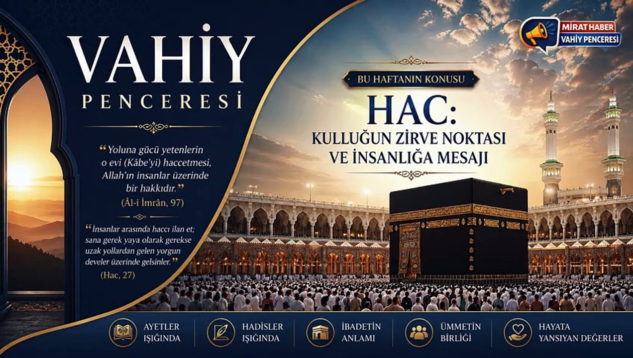 VAHİY PENCERESİ: HAC
