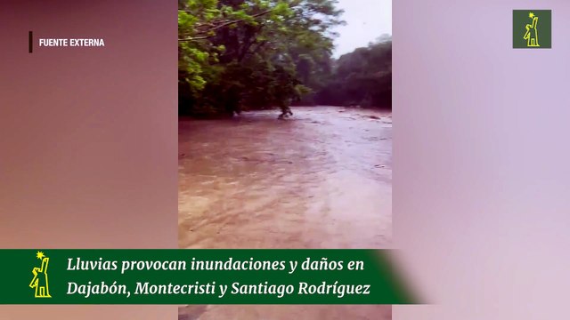 Lluvias provocan inundaciones y daños en Dajabón, Montecristi y Santiago Rodríguez