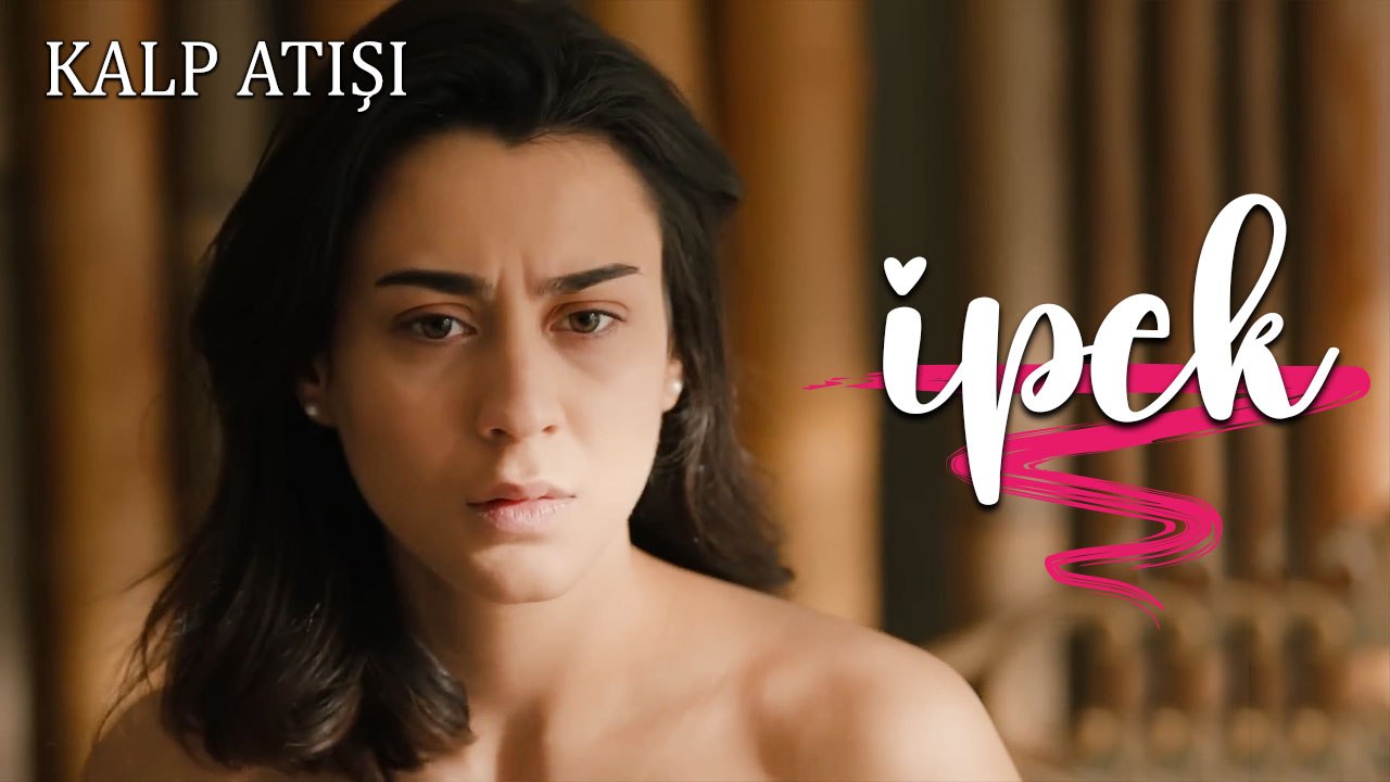 İpek Sahneleri - Kalp Atışı