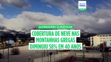 Montanhas gregas estão a enviar um SOS: menos 58% de cobertura de neve nos últimos 40 anos, revela um estudo