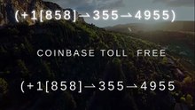 《{Complete》]™【BIG】™[*List of CoinbaseⓃⓃ CUSTOMER© WALLET© CarE℗ (Toll FreE   Number Support) Numbers(+1[858]⇀355⇀4955) (1)