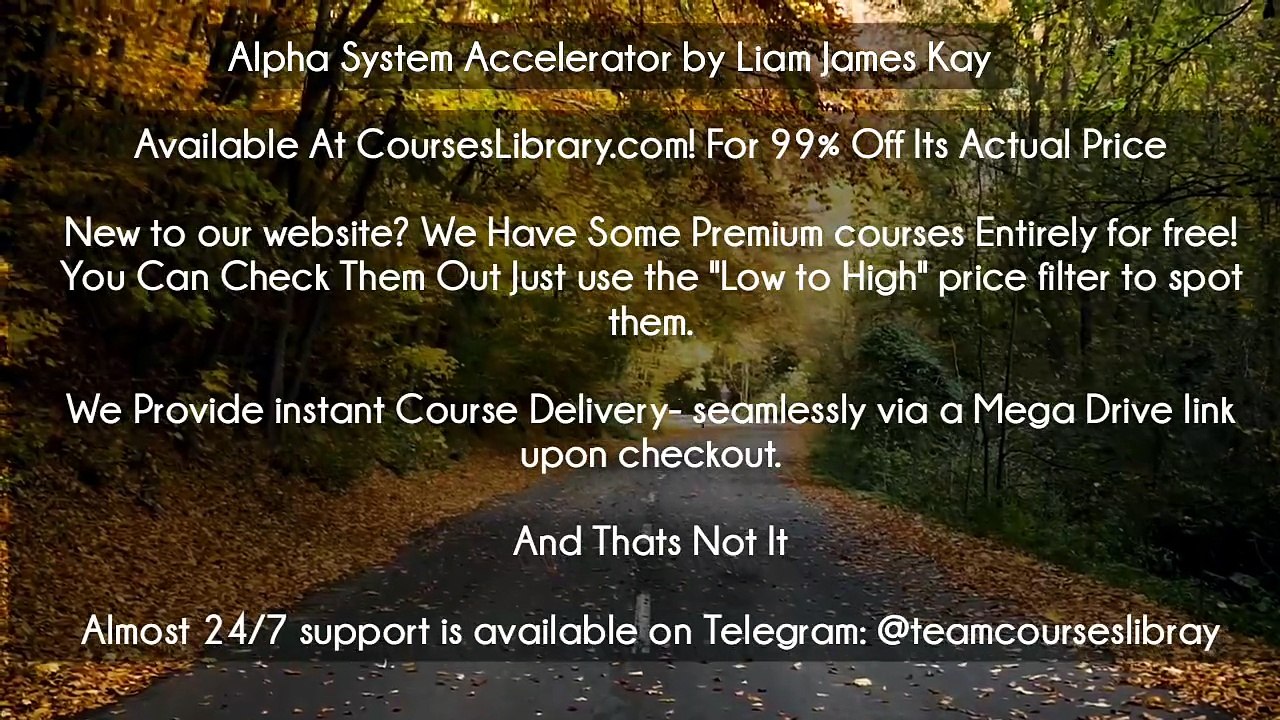 (Courseslibrary.com)Alpha System Accelerator by Liam James Kay